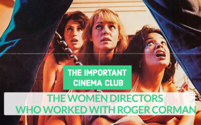 ICC #232 – The Women Directors Who Worked With Roger Corman